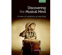 Discovering the musical mind: A View Of Creativity As Learning