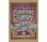 Discovering the Mystery of the Unity of God