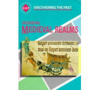 Discovering the Past: Medieval Realms Student's Book