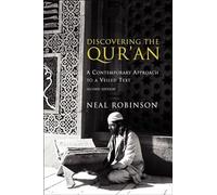 Discovering the Qur'an: A Contemporary Approach to a Veiled Text
