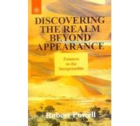 Discovering the Realm Beyond Appearance: Pointers to the Inexpressible