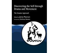 Discovering the Self through Drama and Movement : The Sesame Approach