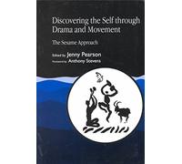 [(Discovering the Self Through Drama and Movement : The Sesame Approach)] [Edited by Jenny Pearson] published on (July, 1996)