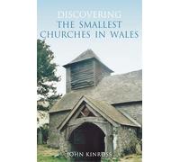 Discovering the Smallest Churches in Wales