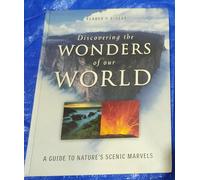 Discovering the Wonders of Our World: A Guide to Nature's Scenic Marvels