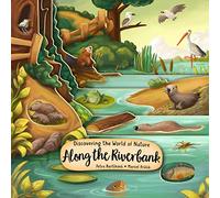 Discovering the World of Nature Along the Riverbank (Happy Fox Books) Exciting Board Book for Kids Ages 2 to 5 to Learn About Animals Living In, Near, ... plus Fun & Educational Facts (Peek Inside)