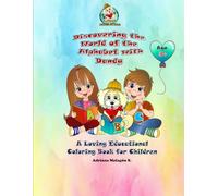 Discovering the World of the Alphabet with Dandy: A Loving Educational Coloring Book for Children