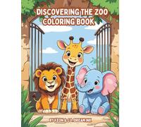 Discovering the Zoo Coloring Book: Discover, Imagine, and Explore Together (Discover & Color Collection)