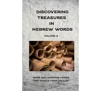Discovering Treasures In Hebrew Words: Volume 2