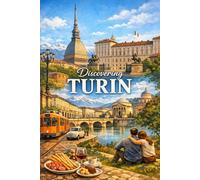 Discovering Turin (Discovering the world)