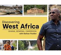 Discovering West Africa: Ghana, Senegal, Cameroon