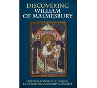 Discovering William of Malmesbury
