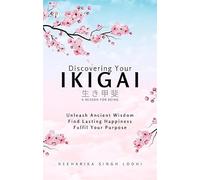 Discovering Your Ikigai (Edition1st)