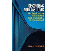 Discovering Your Past Lives: The Best Book on Reincarnation You'll Ever Read in This Lifetime (NTC REFERENCE)