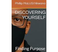 DISCOVERING YOURSELF: Finding Purpose