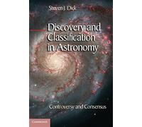 Discovery and Classification in Astronomy: Controversy and Consensus