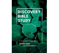 Discovery Bible Study: A simple guide