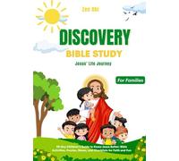 Discovery Bible Study Guide: Exploring Jesus' Life Journey
