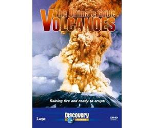 Discovery Channel: The Ultimate Guide - Volcanoes [DVD]