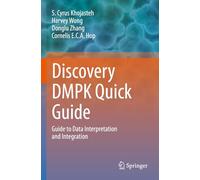Discovery DMPK Quick Guide: Guide to Data Interpretation and integration