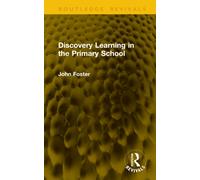Discovery Learning in the Primary School