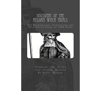 Discovery of the Beldam Witch Trials: The Examinations, Confessions and Information Taken; in 1645 Essex