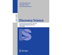 Discovery Science : 22nd International Conference, DS 2019, Split, Croatia, October 28-30, 2019, Proceedings