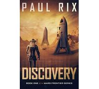 Discovery: The Mars Frontier Series Book 1