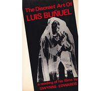 Discreet Art of Luis Bunuel: A Reading of His Films