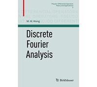 Discrete Fourier Analysis: 5 (Pseudo-Differential Operators, 5)