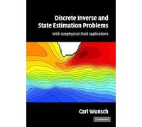 Discrete Inverse and State Estimation Problems: With Geophysical Fluid Applications