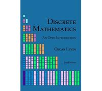 Discrete Mathematics: An Open Introduction