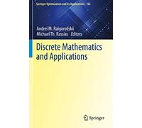 Discrete Mathematics and Applications - Springer Optimization and Its Applications, 165