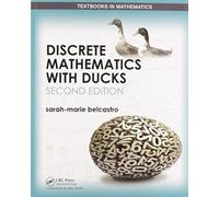 Discrete Mathematics with Ducks