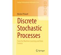 Discrete Stochastic Processes: Tools for Machine Learning and Data Science (Springer Undergraduate Mathematics Series)