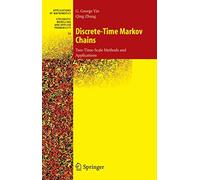Discrete-Time Markov Chains: Two-Time-Scale Methods and Applications: v. 55 (Stochastic Modelling and Applied Probability)