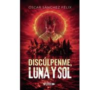 Discúlpenme, Luna y Sol