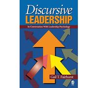 Discursive Leadership: In Conversation with Leadership Psychology
