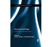 Discursive Psychology: Classic and contemporary issues (Explorations in Social Psychology)