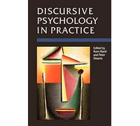 Discursive Psychology in Practice: 1 (Research and Practice)