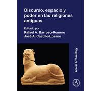 Discurso, espacio y poder en las religions antiguas