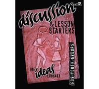 Discussion and Lesson Starters (The Ideas Library)