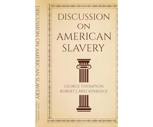 Discussion on American Slavery