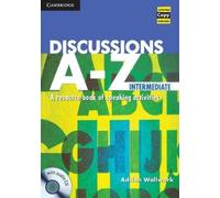 Discussions A-Z Intermediate Book and Audio CD: A Resource Book of Speaking Activities (Cambridge Copy Collection) by Adrian Wallwork (17-Jan-2013) Spiral-bound