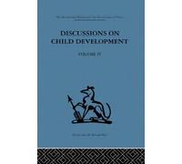 Discussions on Child Development : Volume four