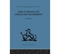 Discussions on Child Development : Volume one
