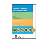 Discussões E Propostas Para O Turismo No Brasil (Em Portuguese do Brasil)