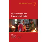 Disease Control Priorities: Volume 7: Injury Prevention and Environmental Health