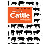 Diseases of Cattle in Australasia: A comprehensive textbook