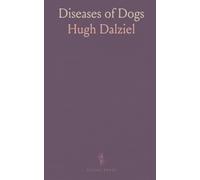 Diseases of Dogs: Their Pathology, Diagnosis, and Treatment to Which Is Added a Complete Dictionary of Canine Materia Medica Edition